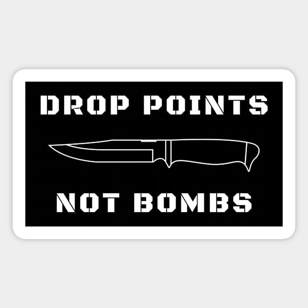 Drop Points Not Bombs Magnet by coldwater_creative